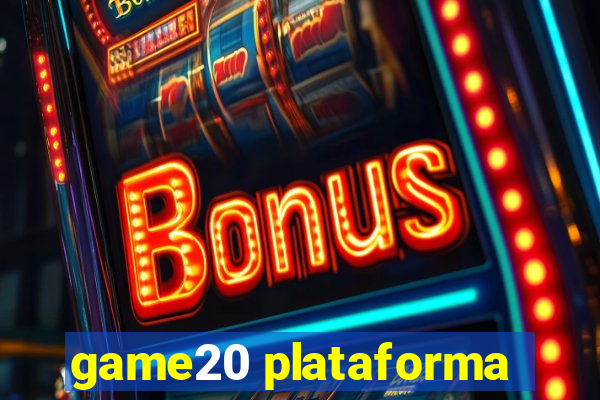 game20 plataforma